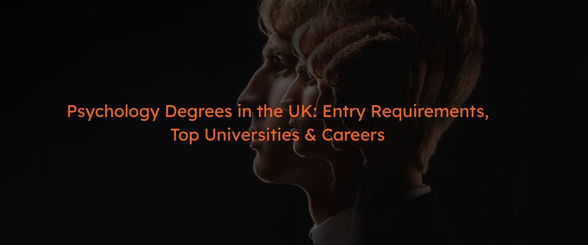 Psychology Degrees in the UK: Entry Requirements, Top Universities & Careers