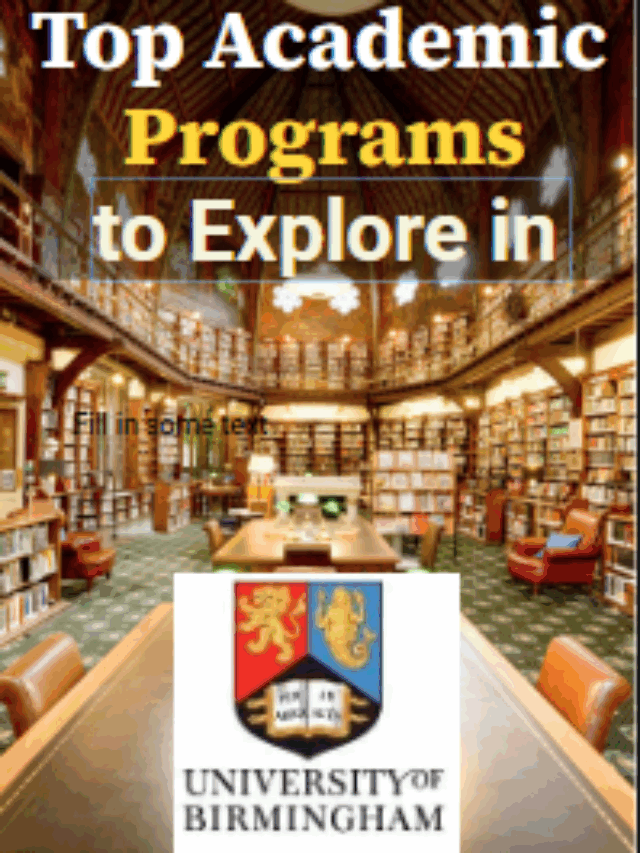 Top Academic Programs to Explore in university of brimingham